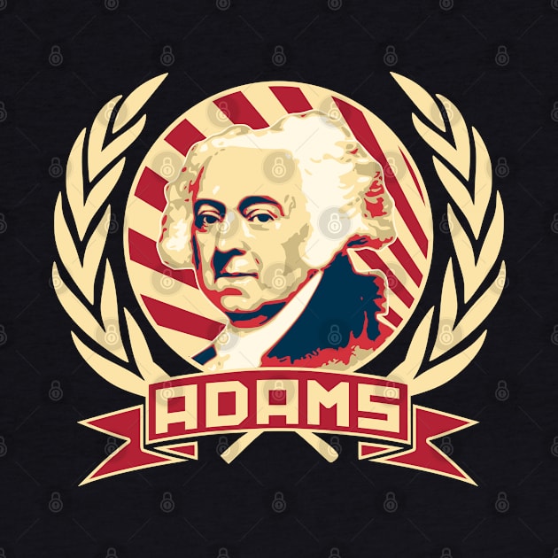 John Adams Retro Propaganda by Nerd_art